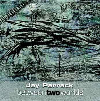 between two worlds CD cover (artwork Simon Parrack)