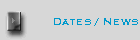 Dates / News